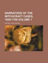 Narratives of the Witchcraft Cases, 1648-1706 - George Lincoln Burr