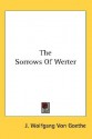 The Sorrows of Werter - Johann Wolfgang von Goethe