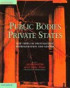 Public Bodies/Private States: New Views On Photography, Representation, And Gender - Jane Brettle, Sally Rice