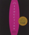 The Art of Seduction: An Indispensible Primer on the Ultimate Form of Power (Audiocd) - Robert Greene, Joost Elffers