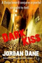 Dark Kiss - Jordan Dane