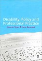 Disability, Policy and Professional Practice - Jennifer Harris, Alan Roulstone