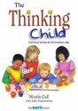 Thinking Child: Brain-Based Learning for the Foundation Stage - Nicola Call, Sally Featherstone