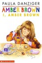 I, Amber Brown - Paula Danziger, Tony Ross