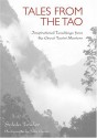 Tales from the Tao: Inspirational Teachings from the Great Taoist Masters - Solala Towler, John Cleare