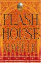 Flash House - Aimee Liu