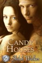 Candy Houses (Grimm's Circle, #1) - Shiloh Walker