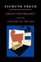 Group Psychology and the Analysis of the Ego - S. I. G. M. U. N. D. F. R. E. U. D., S. I. G. M. U. N. D. F. R. E. U. D.