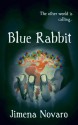 Blue Rabbit - Jimena Novaro