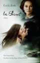 In Secret: A Novel (Movie Tie-In) - Émile Zola, Edward Vizetelly