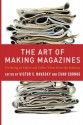 The Art of Making Magazines: On Being an Editor and Other Views from the Industry (Columbia Journalism Review Books) - Victor S. Navasky, Evan Cornog