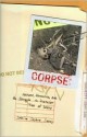 Corpse: Nature, Forensics, and the Struggle to Pinpoint Time of Death - Jessica Snyder Sachs