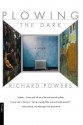 Plowing the Dark: A Novel - Richard Powers