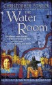 The Water Room (Bryant & May Mysteries) - Christopher Fowler
