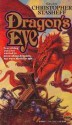 Dragon's Eye - Christopher Stasheff, William R. Forstchen, Nick DiChario, S.N. Lewitt, Bill Fawcett, Mike Resnick, Mickey Zucker Reichert, S.M. Stirling, Diane Duane, Jody Lynn Nye, Roland J. Green, Teresa Patterson, Judith R. Conly