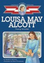 Louisa May Alcott: Young Novelist - Beatrice Gormley, Meryl Henderson