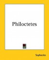 Philoctetes - Sophocles