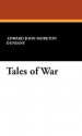 Tales of War - Lord Dunsany