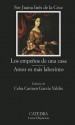 Los Empenos de Una Casa: Amor Es Mas Laberinto - Juana Inés de la Cruz