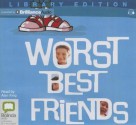 Worst Best Friends - Max Dann, Alan King