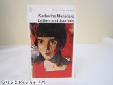 Letters And Journals - Katherine Mansfield, C.K. Stead