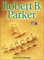 School Days (Spenser, #33) - Robert B. Parker