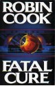 Fatal Cure - Robin Cook