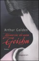 Memorie di una geisha - Arthur Golden, Donatella Cerutti Pini