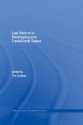 Law Reform in Developing and Transitional States (Routledge Studies in Development Economics) - Tim Lindsey