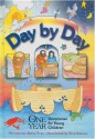 Day by Day: The One Year (R) Devotional for Young Children - Betty Free, Valerie Davies