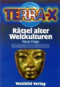 Terra X. Rätsel alter Weltkulturen - Gottfried Kirchner