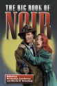 The Big Book of Noir - James Sallis, William F. Nolan, Leigh Brackett, Ed Gorman, Barry N. Malzberg, Raymond Durgnat, Paul Duncan, Max Allan Collins, Jon L. Breen, Maxim Jakubowski, Robert Skinner, Stephen Hunter, Dick Lochte, Lee Server, Bill Pronzini, Mark Dawidziak, Ron Goulart, Bill Crider, 