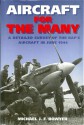 Aircraft for the Many: A Detailed Story of the RAF's Aircraft in 1944 - Michael J.F. Bowyer