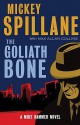 The Goliath Bone - Mickey Spillane