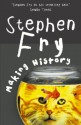 Making History - Stephen Fry