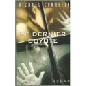 Le Dernier Coyote - Michael Connelly, Jean Esch