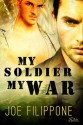 My Soldier, My War - Joe Filippone