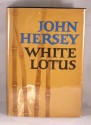 White Lotus - John Hersey