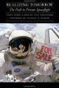 Realizing Tomorrow: The Path to Private Spaceflight - Chris Dubbs, Emeline Paat-Dahlstrom, Charles D. Walker