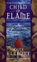 Child of Flame - Kate Elliott