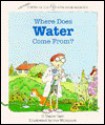 Where Does Water Come From? - C. Vance Cast, Sue Wilkinson