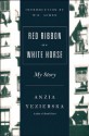 Red Ribbon on a White Horse: My Story - Anzia Yezierska, Louise Levitas Henriksen, W.H. Auden