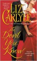 The Devil You Know (Rutledge Family #3) - Liz Carlyle