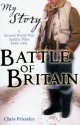 Battle of Britain: A Second World War Spitfire Pilot, 1939-1941 - Chris Priestley