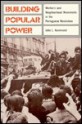 Building Popular Power: Worker's and Neighborhood Movements in the Portuguese Revolution - John L. Hammond