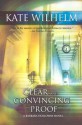 Clear and Convincing Proof (Barbara Holloway #7) - Kate Wilhelm