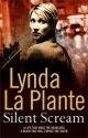 Silent Scream (Anna Travis Mystery, #5) - Lynda La Plante