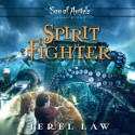 Spirit Fighter - Jerel Law, Griffin Burns