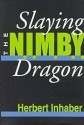 Slaying the NIMBY Dragon - Herbert Inhaber