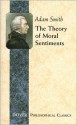 The Theory of Moral Sentiments - Adam Smith